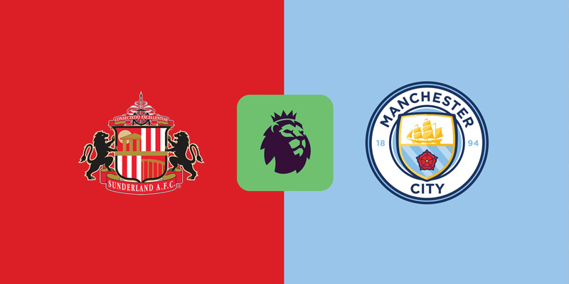 Soi Kèo Sunderland Vs Man City 00h30 02/01 - Ngoại Hạng Anh